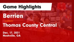 Berrien  vs Thomas County Central  Game Highlights - Dec. 17, 2021