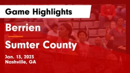 Berrien  vs Sumter County  Game Highlights - Jan. 13, 2023