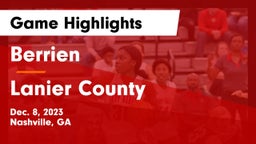 Berrien  vs Lanier County  Game Highlights - Dec. 8, 2023