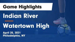 Indian River  vs Watertown High Game Highlights - April 20, 2021