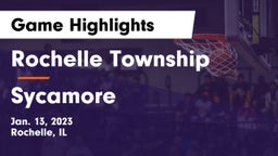 Rochelle Township  vs Sycamore  Game Highlights - Jan. 13, 2023