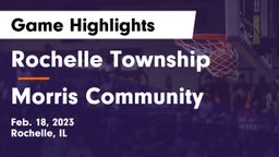 Rochelle Township  vs Morris Community  Game Highlights - Feb. 18, 2023