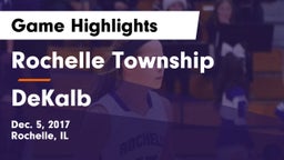 Rochelle Township  vs DeKalb  Game Highlights - Dec. 5, 2017