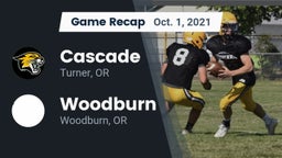 Recap: Cascade  vs. Woodburn  2021