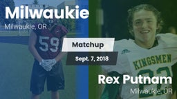 Matchup: Milwaukie High vs. Rex Putnam  2018