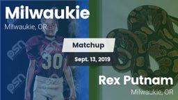 Matchup: Milwaukie High vs. Rex Putnam  2019