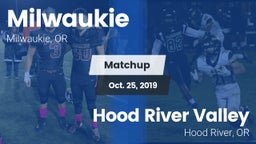 Matchup: Milwaukie High vs. Hood River Valley  2019