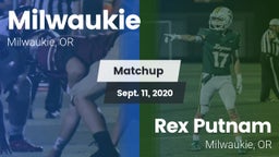 Matchup: Milwaukie High vs. Rex Putnam  2020