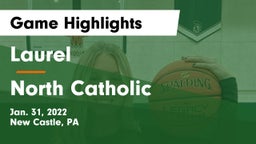 Laurel  vs North Catholic  Game Highlights - Jan. 31, 2022