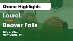 Laurel  vs Beaver Falls  Game Highlights - Jan. 9, 2023