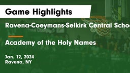Ravena-Coeymans-Selkirk Central School District vs Academy of the Holy Names  Game Highlights - Jan. 12, 2024