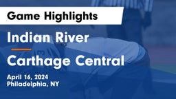 Indian River  vs Carthage Central  Game Highlights - April 16, 2024