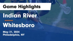 Indian River  vs Whitesboro  Game Highlights - May 21, 2024