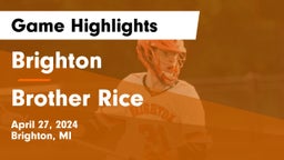 Brighton  vs Brother Rice  Game Highlights - April 27, 2024