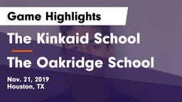The Kinkaid School vs The Oakridge School Game Highlights - Nov. 21, 2019