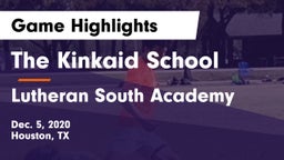 The Kinkaid School vs Lutheran South Academy Game Highlights - Dec. 5, 2020
