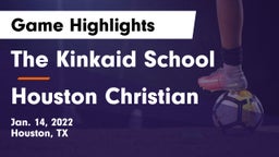 The Kinkaid School vs Houston Christian  Game Highlights - Jan. 14, 2022