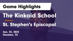 The Kinkaid School vs St. Stephen's Episcopal  Game Highlights - Jan. 22, 2022