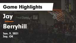 Jay  vs Berryhill Game Highlights - Jan. 9, 2021