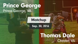 Matchup: Prince George High vs. Thomas Dale  2016