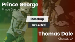 Matchup: Prince George High vs. Thomas Dale  2018