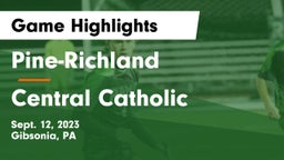 Pine-Richland  vs Central Catholic  Game Highlights - Sept. 12, 2023