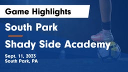 South Park  vs Shady Side Academy  Game Highlights - Sept. 11, 2023