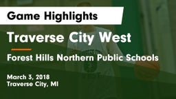 Traverse City West  vs Forest Hills Northern Public Schools Game Highlights - March 3, 2018