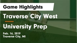 Traverse City West  vs University Prep  Game Highlights - Feb. 16, 2019