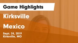 Kirksville  vs Mexico  Game Highlights - Sept. 24, 2019