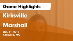 Kirksville  vs Marshall  Game Highlights - Oct. 31, 2019