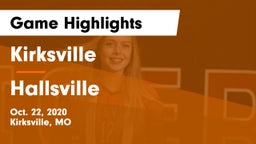 Kirksville  vs Hallsville  Game Highlights - Oct. 22, 2020