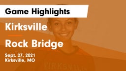 Kirksville  vs Rock Bridge  Game Highlights - Sept. 27, 2021