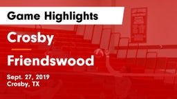 Crosby  vs Friendswood  Game Highlights - Sept. 27, 2019