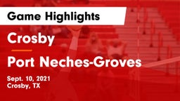 Crosby  vs Port Neches-Groves  Game Highlights - Sept. 10, 2021