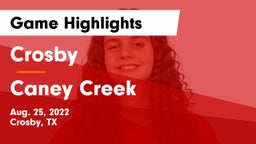Crosby  vs Caney Creek  Game Highlights - Aug. 25, 2022