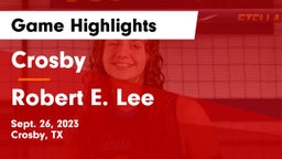 Crosby  vs Robert E. Lee  Game Highlights - Sept. 26, 2023