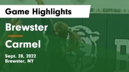 Brewster  vs Carmel  Game Highlights - Sept. 28, 2022