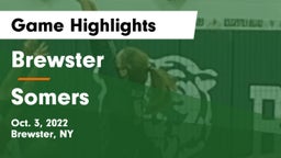 Brewster  vs Somers  Game Highlights - Oct. 3, 2022