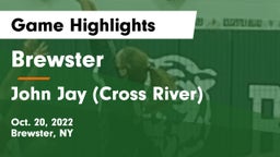 Brewster  vs John Jay  (Cross River) Game Highlights - Oct. 20, 2022