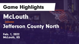 McLouth  vs Jefferson County North  Game Highlights - Feb. 1, 2022