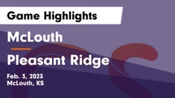 McLouth  vs Pleasant Ridge  Game Highlights - Feb. 3, 2023