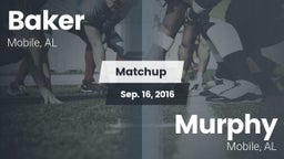 Matchup: Baker  vs. Murphy  2016