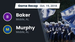 Recap: Baker  vs. Murphy  2018