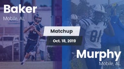 Matchup: Baker  vs. Murphy  2019