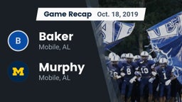 Recap: Baker  vs. Murphy  2019