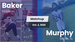 Matchup: Baker  vs. Murphy  2020