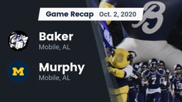 Recap: Baker  vs. Murphy  2020