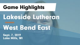 Lakeside Lutheran  vs West Bend East Game Highlights - Sept. 7, 2019