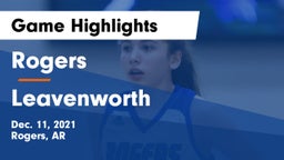 Rogers  vs Leavenworth  Game Highlights - Dec. 11, 2021